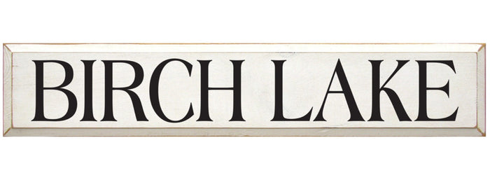 Birch Lake Wooden Sign