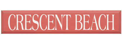 Crescent Beach Wooden Sign