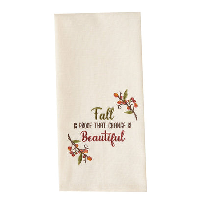 Fall Is Proof That Change Is Beautiful Dishtowel