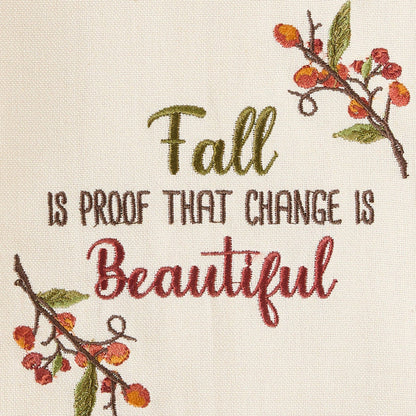 Fall Is Proof That Change Is Beautiful Dishtowel